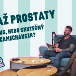 Prostata: tajný zdroj mužského orgasmu – 17. epizoda podcastu Pod peřinou